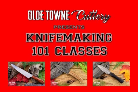 Knifemaking 101 Class Friday July 3 Knifemaking 101 Class Friday July 3